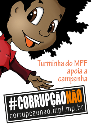 Turminha do MPF diz NÃO à corrupção